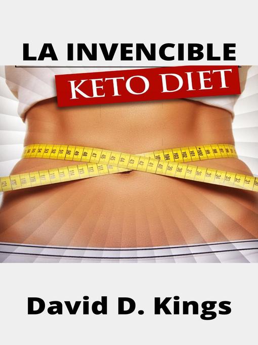 Title details for La Invencible Keto Diet by David D. Kings - Available